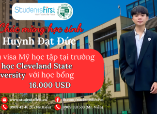 CHÚC MỪNG HỌC SINH HUỲNH ĐẠT ĐỨC ĐẬU VISA MỸ NHẬN ĐƯỢC HỌC BỔNG 16.000 USD TỪ ĐẠI HỌC CLEVERLAND STATE UNIVERSITY