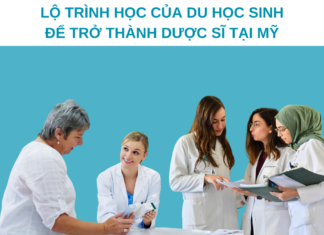 LỘ TRÌNH HỌC CỦA DU HỌC SINH ĐỂ TRỞ THÀNH DƯỢC SĨ TẠI MỸ